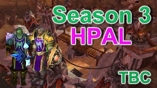 Holy Paladin TBC Season 3 [upl. by Baxie]