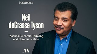 Neil deGrasse Tyson Teaches Scientific Thinking and Communication  Official Trailer  MasterClass [upl. by Eivol]