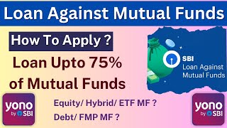 Loan Against Mutual Funds SBI Yono  How to Take Loan Against Mutual Funds  Mutual Fund se loan [upl. by Currier]