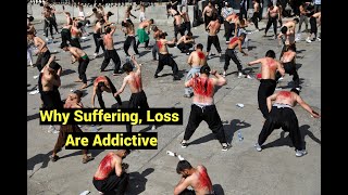 Why Suffering Loss Are Addictive [upl. by Sianna]