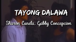 TAYONG DALAWA I Sharon CunetaGabby Conception I FULL MOVIE [upl. by Erv335]