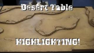 Part 4  HIGHLIGHTS  Making a desert table for wargaming [upl. by Yllitnahc]