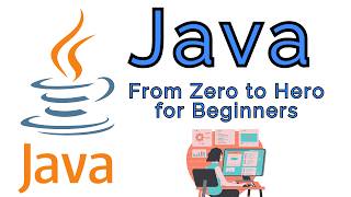 Java Programming Tutorial From Zero to Hero for Beginners [upl. by Xeno]