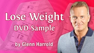 Lose Weight Now Hypnosis amp Hypnotherapy for Weight Loss  Mindfulness by Glenn Harrold [upl. by Davies]