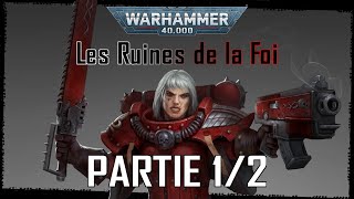 WARHAMMER 40K  Livre Audio  Les Ruines de la Foi  Partie 12 [upl. by Tibbs]