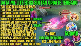 Data ML Lite 500mb Edisi Sultan Full HD Update Terbaru  ML Lite  Cara Atasi Lag Patah Patah ML [upl. by Ferreby]