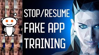 Stop TrainingAdd Data and Resume Training in Fakeapp [upl. by Highams]