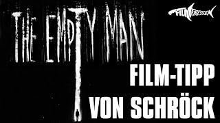 FilmTipp von Schröck THE EMPTY MAN [upl. by Odanref]