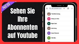 So überprüfen Sie wer meinen YoutubeKanal abonniert hat  So sehen Sie Ihre Abonnenten auf Youtube [upl. by Ecahc]