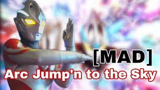 MAD ULTRAMAN ARC  ARC JUMPN TO THE SKY  EPISODE 114 [upl. by Soirtemed]