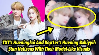 TXT’s Hueningkai And Kep1er’s Huening Bahiyyih Stun Netizens With Their ModelLike Visuals  Kpop [upl. by Ayatnohs]