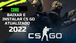 TUTORIAL COMO BAIXAR CS GO ORIGINAL GRATIS 2022 PASSO A PASSO COMPLETO [upl. by Sugar33]