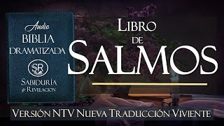 LIBRO DE SALMOS COMPLETO EXCELENTE AUDIO BIBLIA DRAMATIZADA NTV Nueva Traducción Viviente [upl. by Omrellug239]