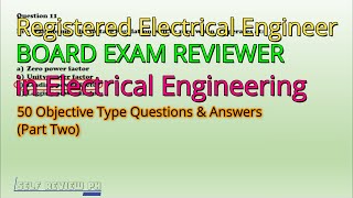 REE  Board Exam Reviewer in Electrical Engineering50 Objective Type Questions and AnswersPart 2 [upl. by Nirac]