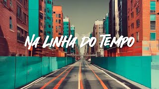 thamsound  Na Linha do Tempo lyrics [upl. by Tail355]