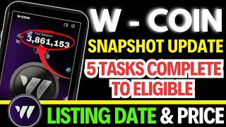 💥W Coin Snapshot Done Listing Date And Price Announced 🚨 [upl. by Warring973]