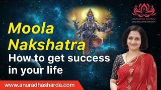 Moola nakshatra  How to get success in your life  Moola nakshatra secrets  Nakshatras [upl. by Olivette]