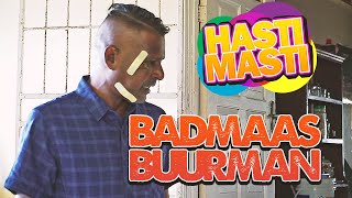 Hasti Masti  Badmaash Buurman  Episode 76 [upl. by Clere126]