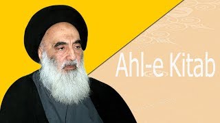 Sayyid Ali alHusayni alSistani Question amp Answer Ahle Kitab Christ and the Jews [upl. by Orna577]