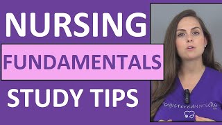 How to Study for Nursing Fundamentals Foundations in Nursing School [upl. by Etrem]