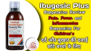 Ibugesic Plus Suspension Review  uses dosage amp Side effects  Fever suspension for Childrens [upl. by Haiacim]