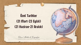 8 TYT Coğrafya  Özel Tarihler [upl. by Lahcear]