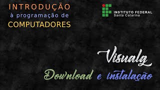 Download e instalação do Visualg [upl. by Travers272]