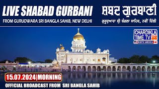 🔴LIVE Bangla Sahib  15724  Morning  Gurudwara Sri Bangla Sahib New Delhi  Chardikla Time TV [upl. by Adrian]