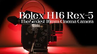 The Sexiest 16mm Cinema Camera  Bolex H16 REX5 [upl. by Antony216]