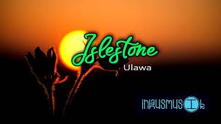 Islestone  UlawaOfficial Audio 2024 [upl. by Koetke408]