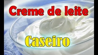 COMO FAZER CREME DE LEITE COM 3 INGREDIENTES [upl. by Henrieta]