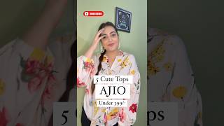 AJIO Top Haul under 399 ajio ajiohaul tophaul youtube shorts viralvideo [upl. by Nathan]