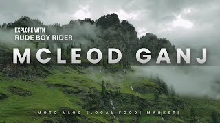 Exploring McLeod Ganj Himachal  RBR MOTO VLOG  Ep1 [upl. by Pyne10]