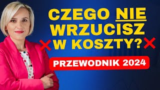 Koszty niepodatkowe Czego NIE można wrzucić w KOSZTY uzyskania przychodu NKUP [upl. by Eulau408]