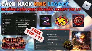 CÁCH HACK KING LEGACY  SO SÁNH 2 SCRIPT FREE NGON NHẤT  SCRIPT TOP 1   HACK ROBLOX  RUM HUB [upl. by Assirehs815]