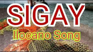 ILOCANOSONG LYRICS SIGAY [upl. by Alleoj]