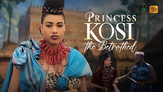 Princess Kosi The Betrothed  This Amazing Epic Movie Is BASED ON A TRUE LIFE STORY  African Movies [upl. by Muryh]