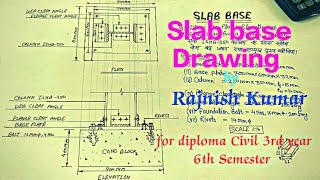 Column Base Slab base drawings in Steel drawing for Diploma Civil 3rd year 6th Semester [upl. by Yajiv]