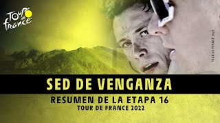 Resumen de etapa  Etapa 16  TDF2022 [upl. by Scales]