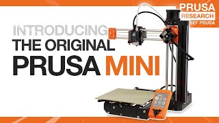 Original Prusa MINI is here Smart and compact 3D printer for everyone [upl. by Okiram]