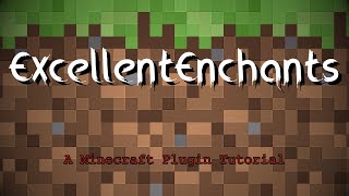 Minecraft ExcellentEnchants Plugin Tutorial [upl. by Arraet833]