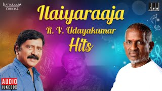 Ilaiyaraaja  R V Udayakumar Hits Audio Jukebox  Director Series  Episode 8  Tamil Songs [upl. by Neall866]