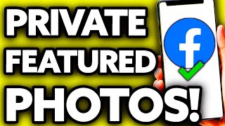 How To Private Featured Photos on Facebook 2024 [upl. by Maroney]