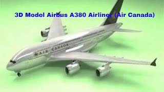 3D Model Airbus A380 Airliner Air Canada Review [upl. by Zerelda]