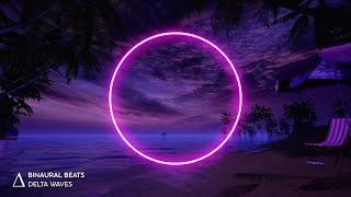 DREAM WAVES 🎧 Insomnia Healing Sleep Music  18Hz Delta  Binaural Beats Sleeping Sounds [upl. by Aliet547]