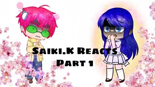 SaikiK reacts  Part 1\ [upl. by Tamer497]