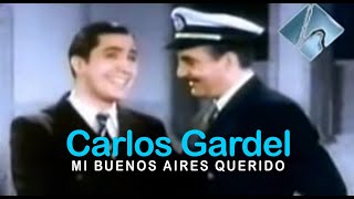 Carlos Gardel  Mi Buenos Aires querido Video oficial [upl. by Platt]