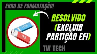 Windows não reconhece PENDRIVE Resolvido  Como excluir uma partição EFI de um PENDRIVE [upl. by Adnofal]