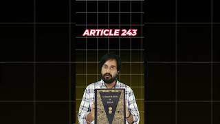 Article 243 shorts trending shortsvideo shortsfeed youtubeshorts constitution upsc law [upl. by Nibor729]