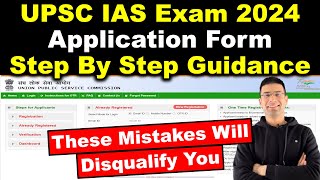 UPSC IAS 2024 Application Form Step by Step Guide  These Mistakes Will Disqualify You  UPSC OTR [upl. by Larrie]